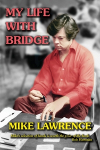 My Life with Bridge By Mike Lawrence - Free Shipping Single Copy